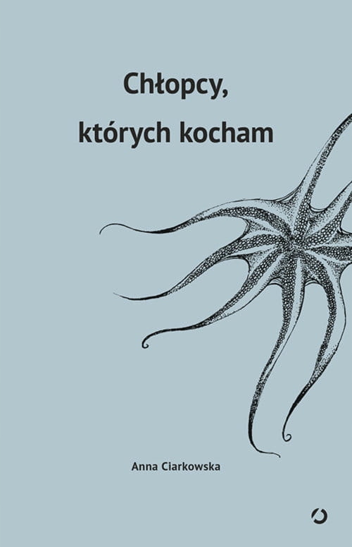 CHŁOPCY KTÓRYCH KOCHAM CHŁOPCY KTÓRYCH KOCHAM