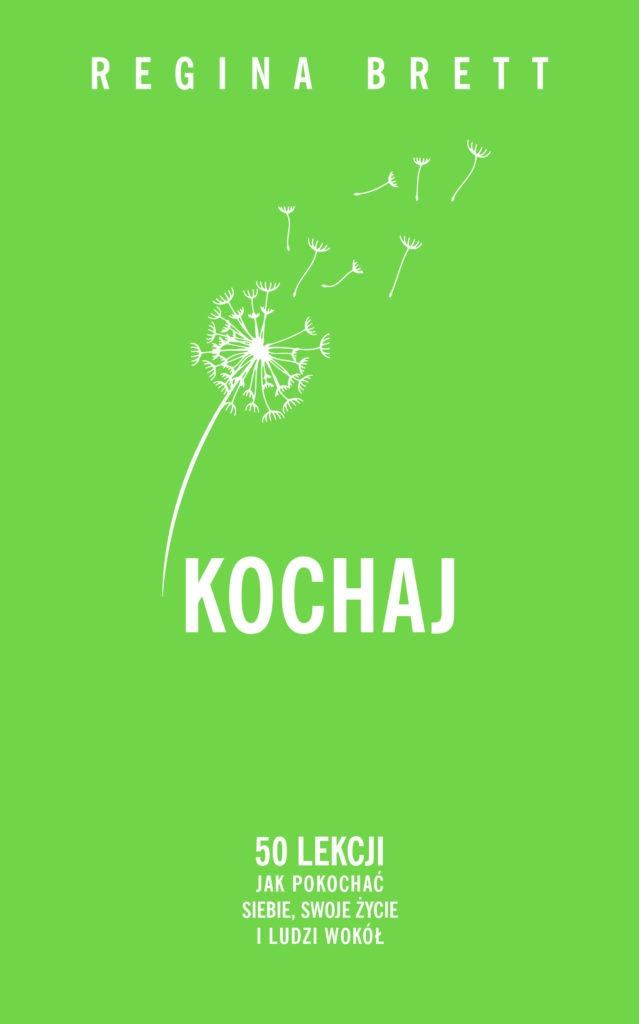 

Kochaj Regina Brett