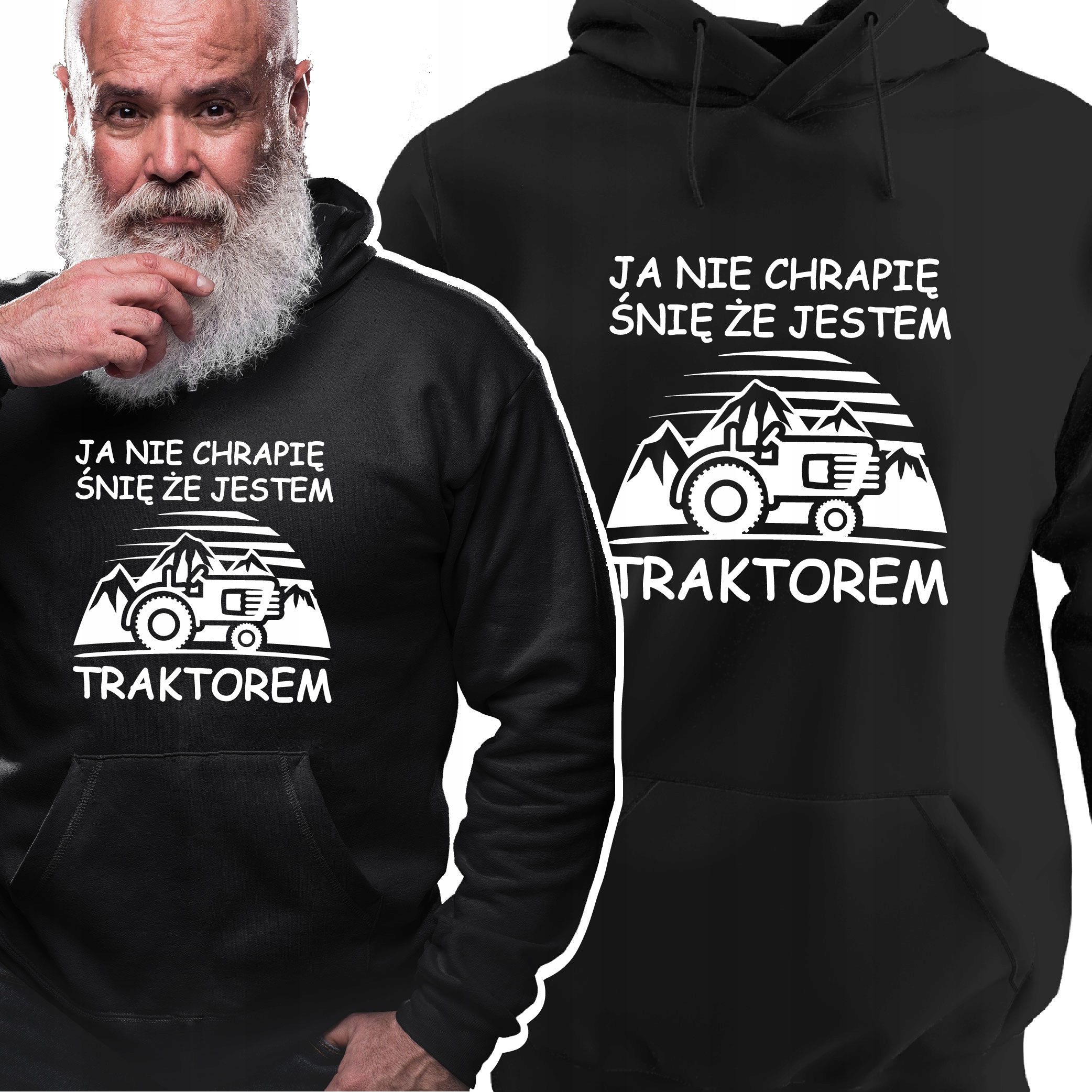 

Bluza Ja Nie Chrapię Ja Śnię Że Jestem Traktorem