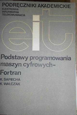 Podstawy programowania maszyn cyfrowych - Sapiecha