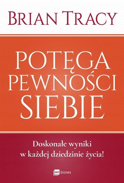 

Potęga pewności siebie.