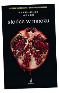 SŁOŃCE W MROKU STEPHENIE MEYER