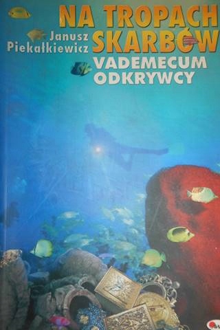 Na tropach skarbów - Janusz Piekałkiewicz