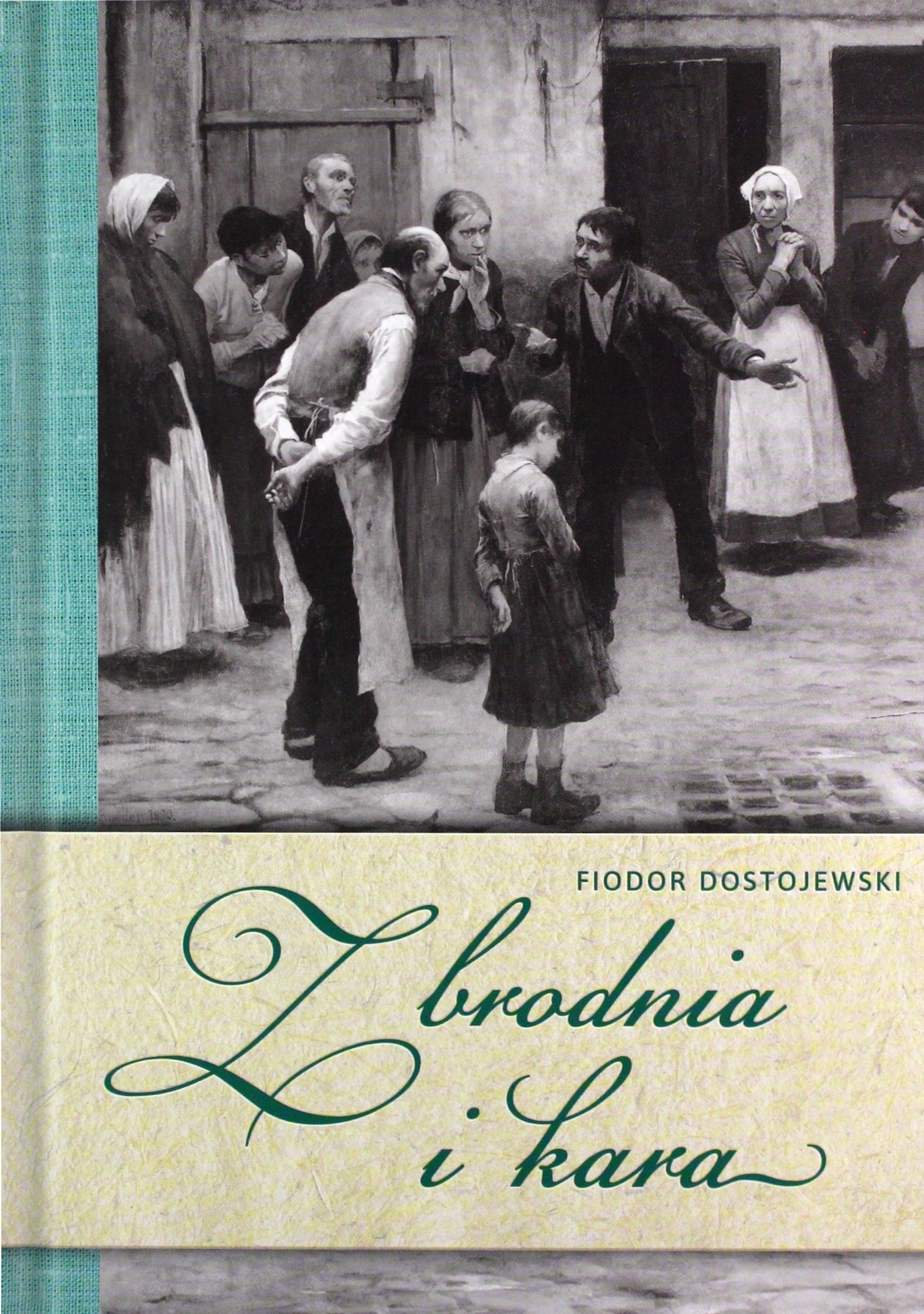 

Zbrodnia I Kara Fiodor Dostojewski (książka)