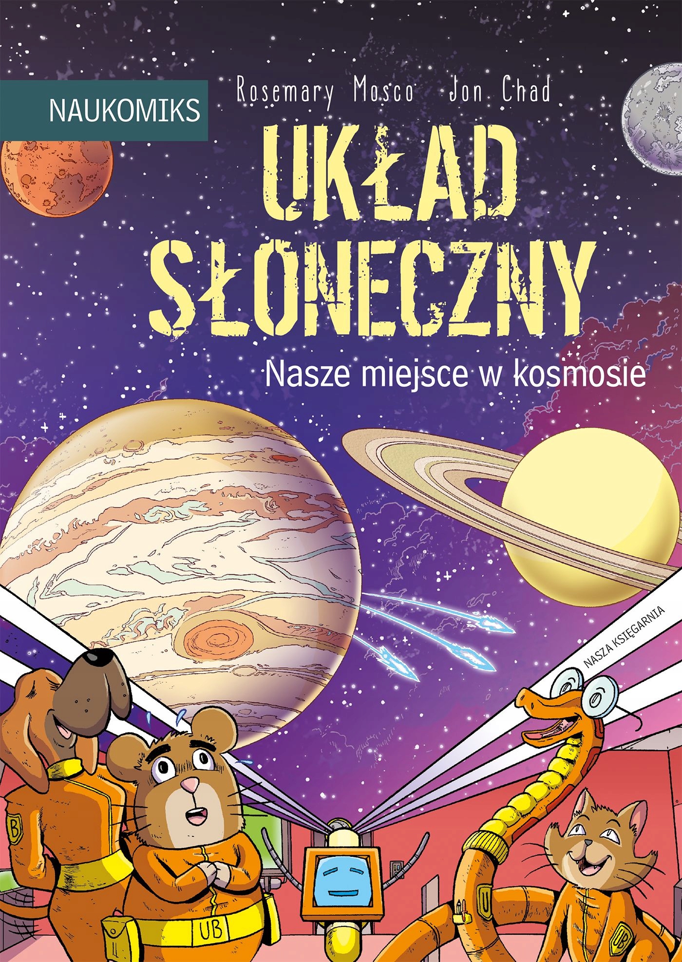 Układ Słoneczny Nasze Miejsce W Kosmosie Naukomiks Rosemary Mosco