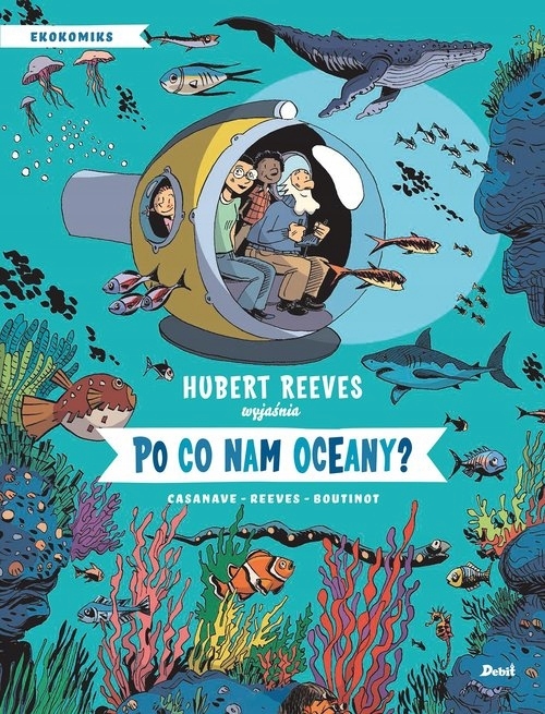 Po co nam oceany? Hubert Reeves, Nelly Boutinot-Zdjęcie-0