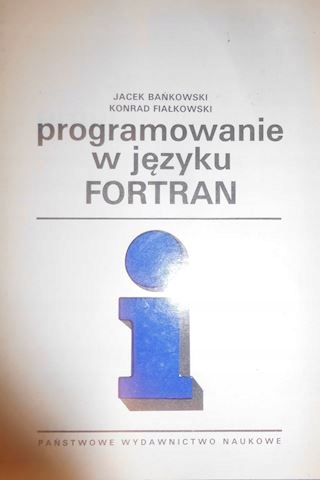 Programowanie w języku Fortran - Bańkowski