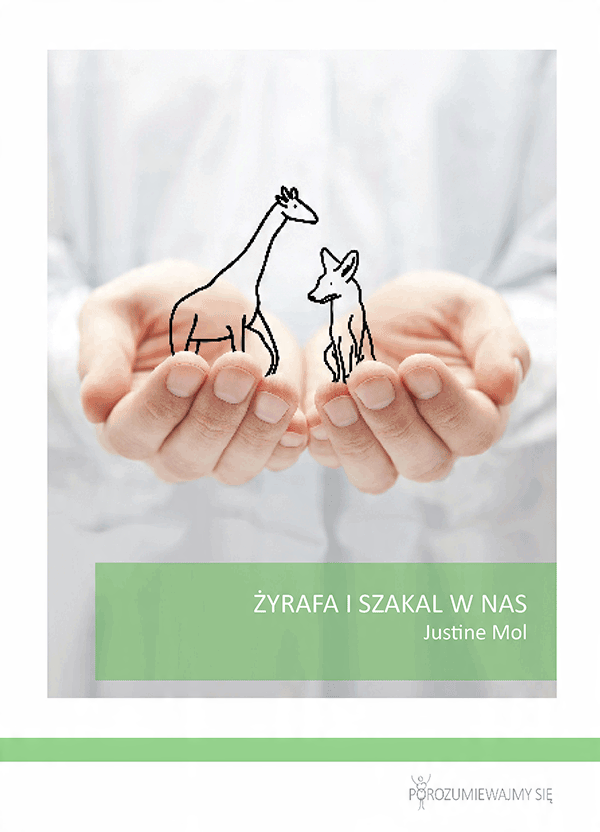 

Żyrafa i Szakal w nas. Porozumienie bez Przemocy
