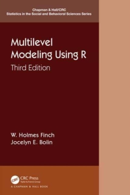 Multilevel Modeling Using R W. HOLMES (BALL STATE UNIVERSITY FINCH