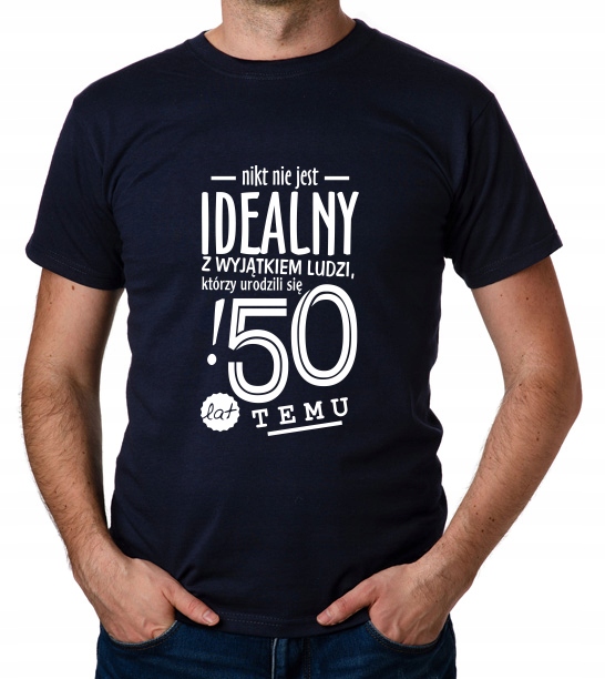 

koszulka Pomysł Na 50 Urodziny 50 Lat prezent