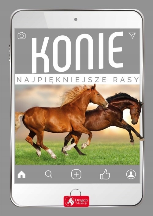 

Konie Najpiękniejsze rasy 30 ras Zdjęcia Opisy