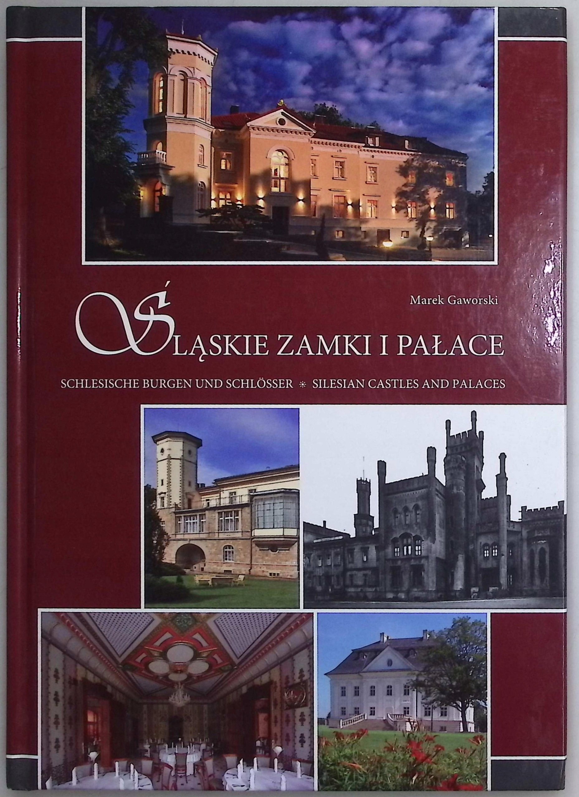 Śląskie zamki i pałace Marek Gaworski