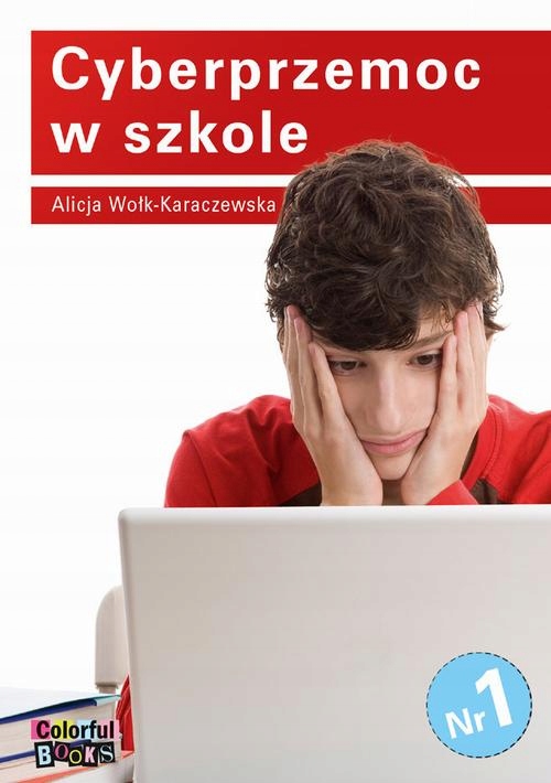 CYBERPRZEMOC W SZKOLE ALICJA WOŁK-KARCZEWSKA EBOOK