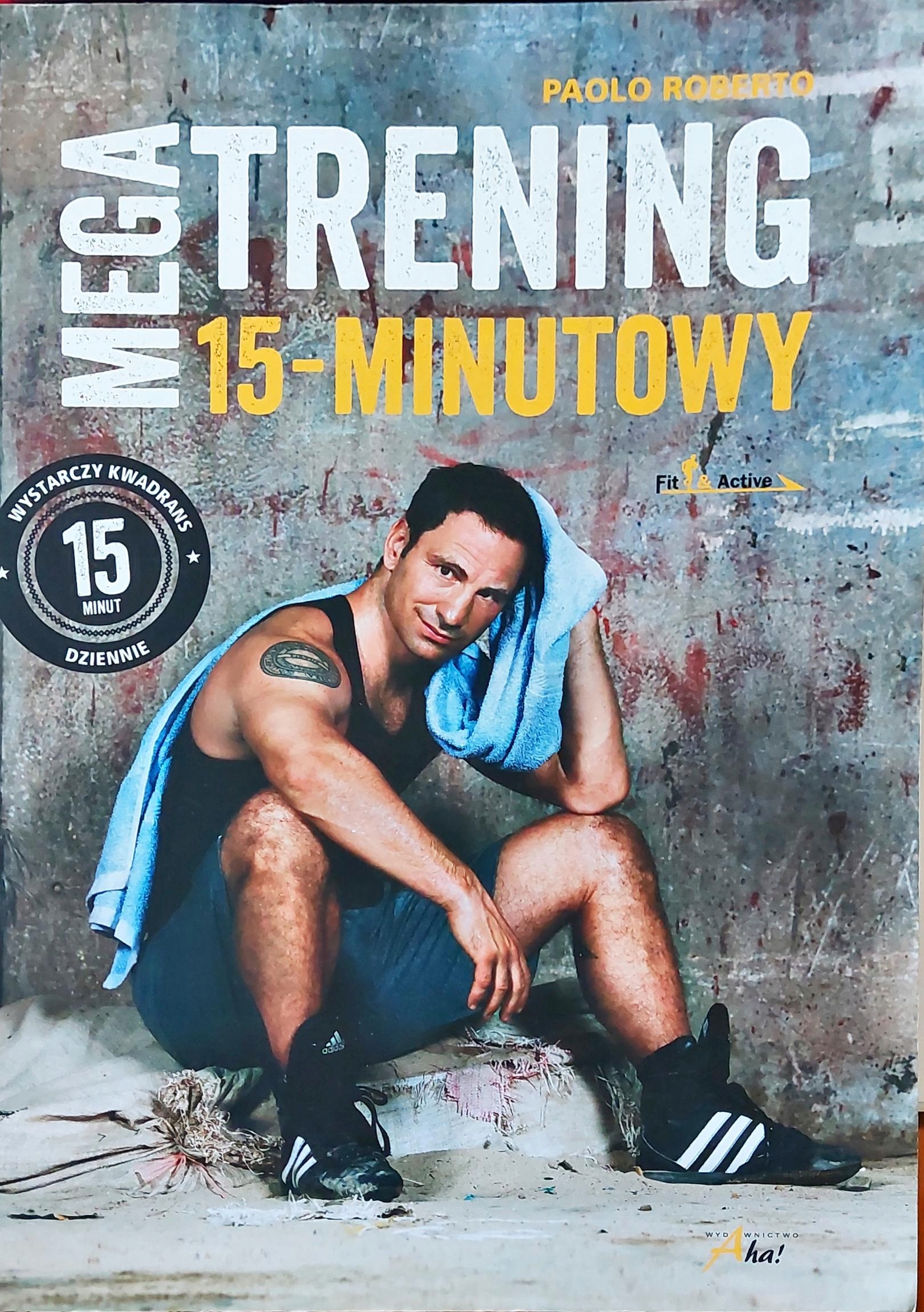 Megatrening 15-minutowy Paolo Roberto