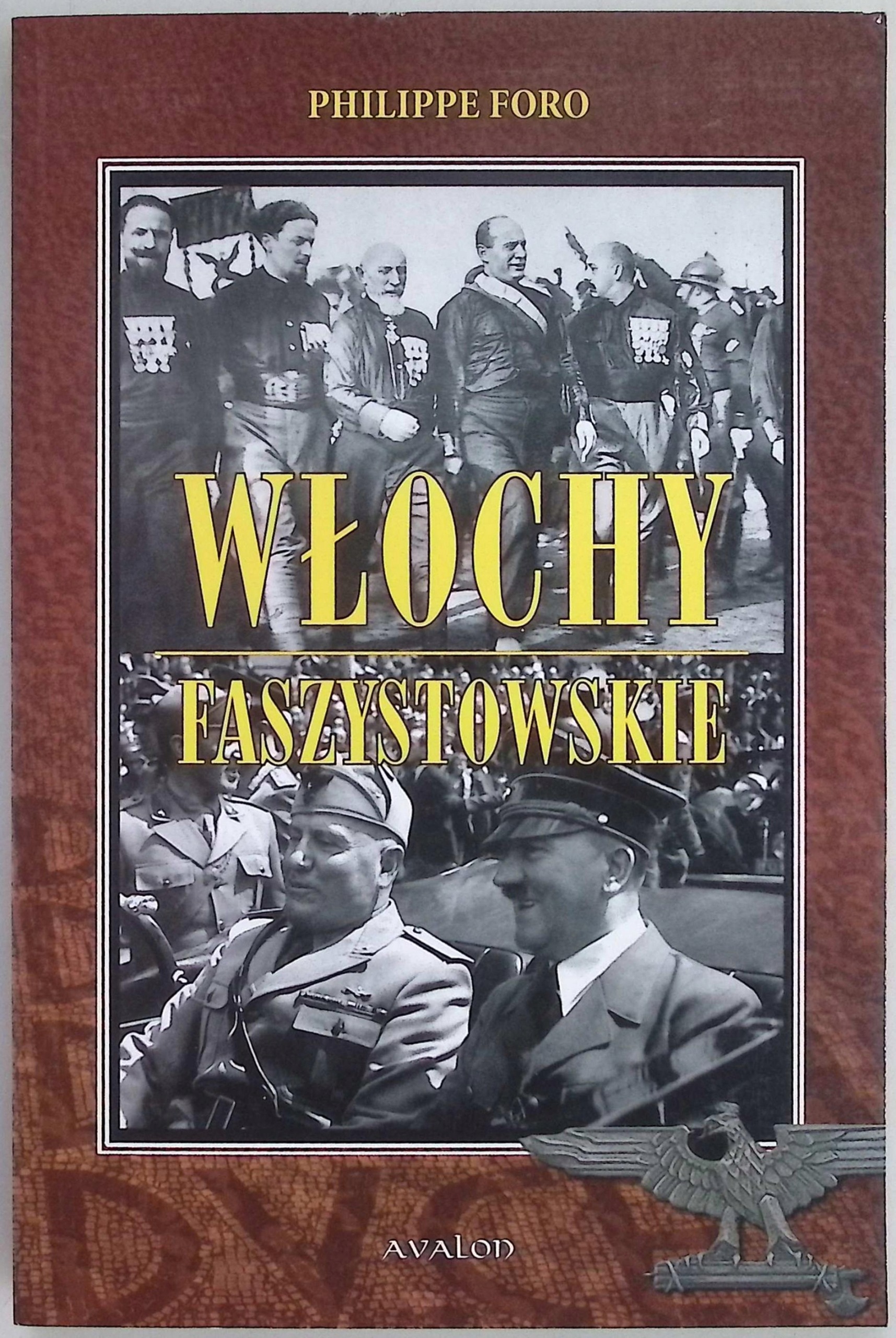 Włochy faszystowskie Philippe Foro