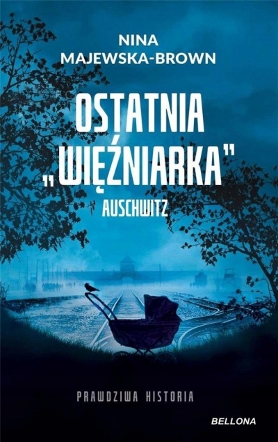 

Ostatnia "więźniarka" Auschwitz
