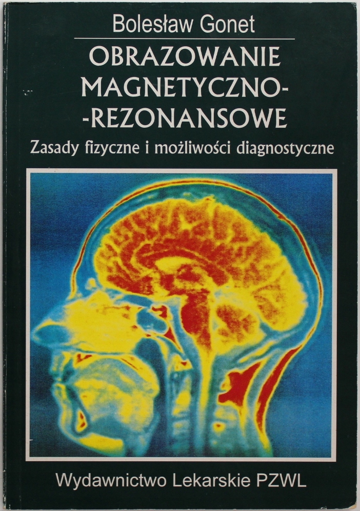 OBRAZOWANIE MAGNETYCZNO-REZONANSOWE Gonet