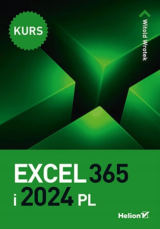 Excel 365 i 2024 PL Kurs Witold Wrotek