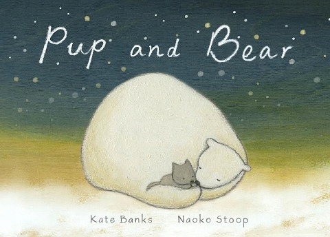 Pup and Bear KATE BANKS