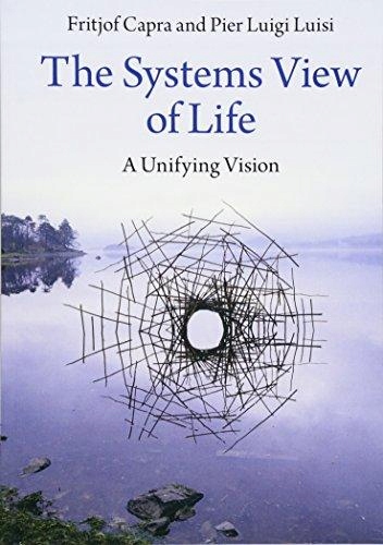 The Systems View of Life: A Unifying Vision FRITJOF CAPRA