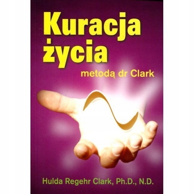 

Książka "Kuracja życia metodą dr Clark" Clark
