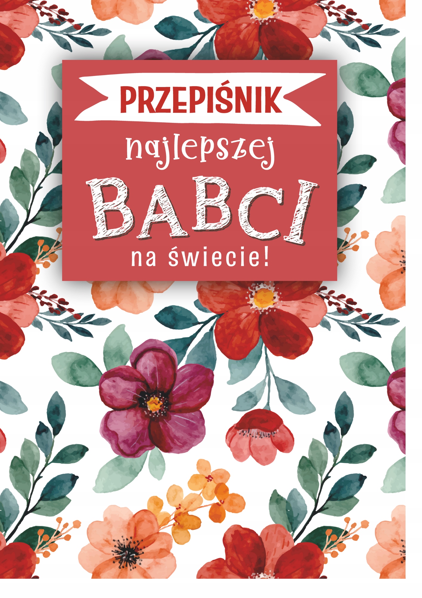 

Przepiśnik A4 Dzień Babci, Najlepsza Babcia