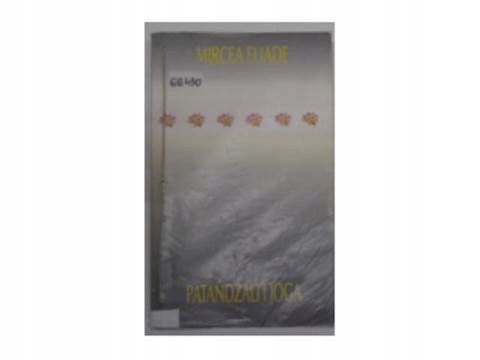 Patańdżali i joga - Mircea Eliade