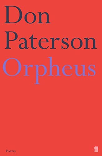 ORPHEUS: A VERSION OF RAINE MARIA RILKE - Don Paterson [KSIĄŻKA]