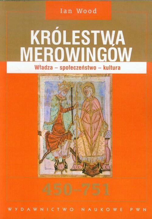 KRÓLESTWA MEROWINGÓW 450-751, WOOD IAN
