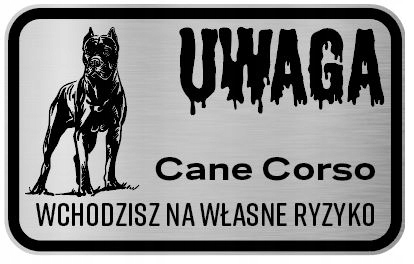 

Uwaga Pies Tabliczka informacyjna Cane Corso