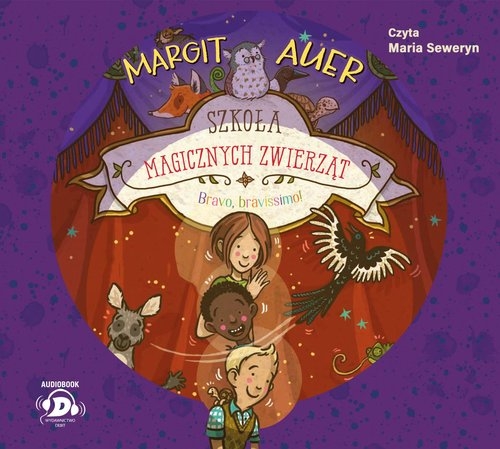 Bravo, bravissimo!. Szkoła magicznych zwierząt Margit Auer