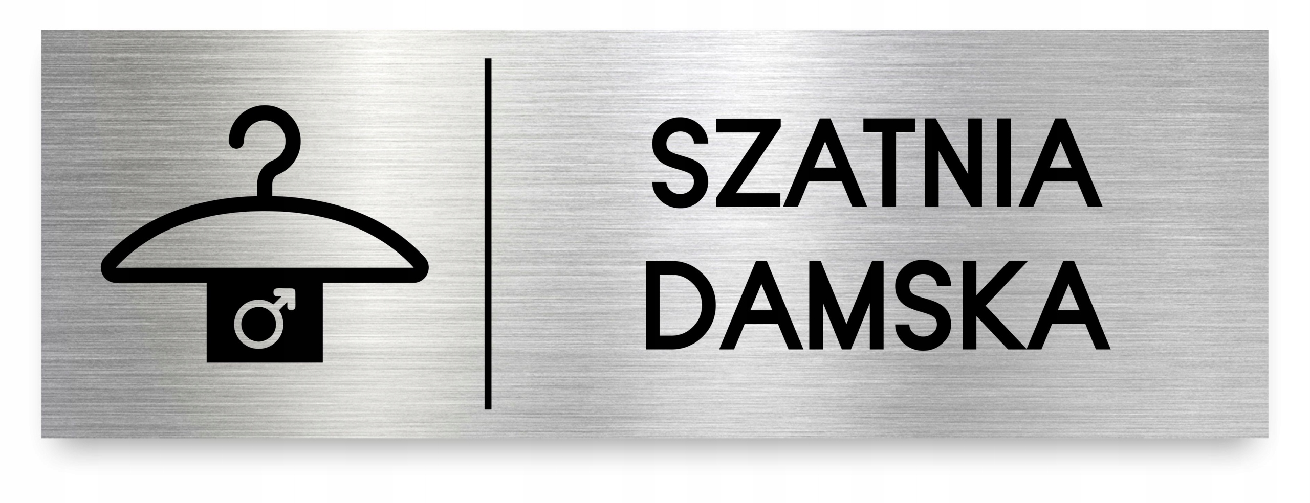 

Tabliczka Szatnia Damska 30x10 cm Dibond