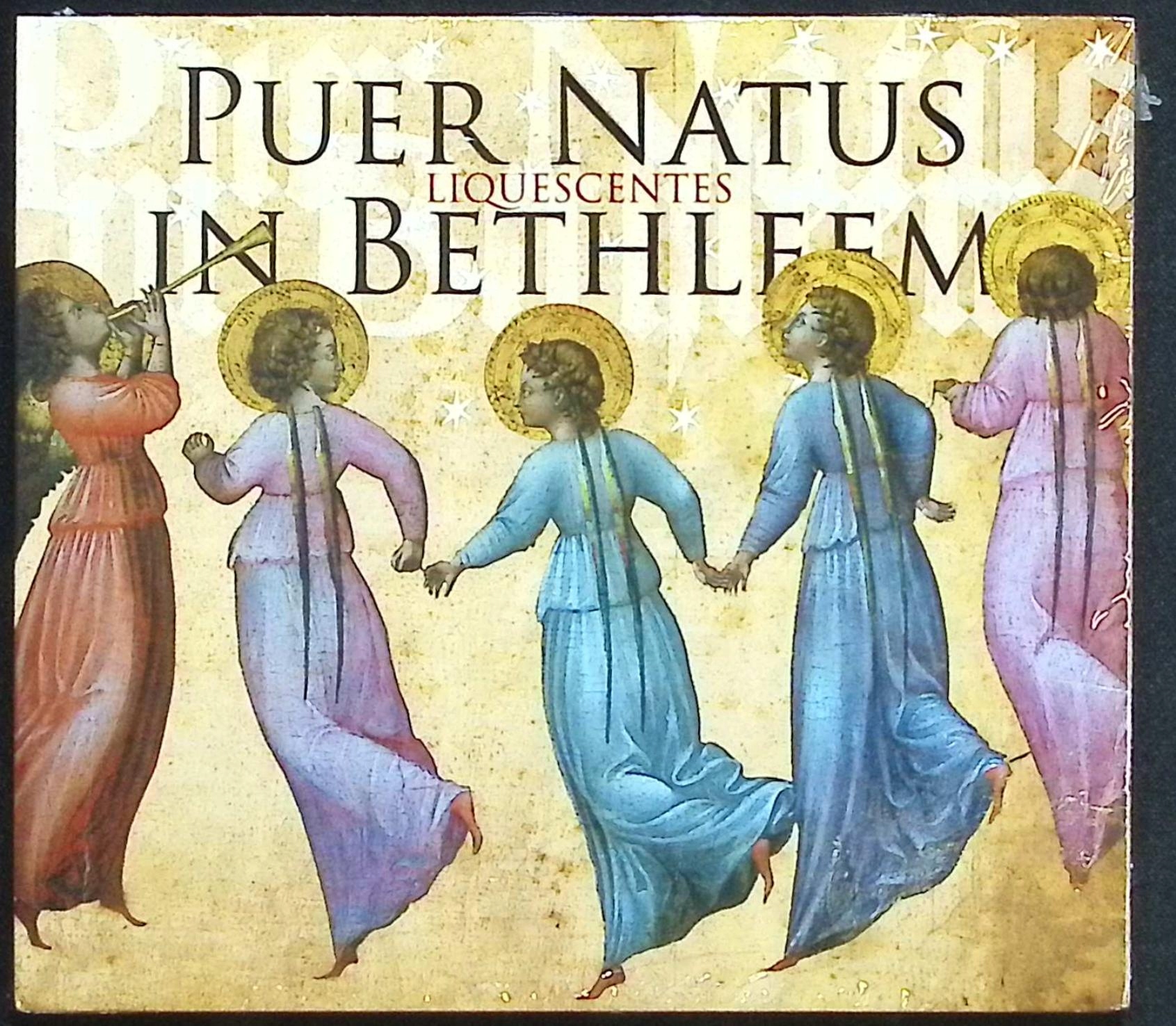 Puer Natus in Bethleem Liquescentes