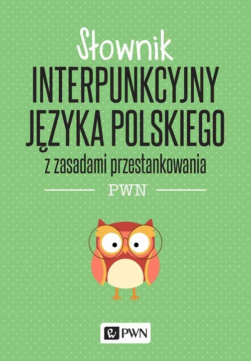 

Słownik interpunkcyjny języka polskiego