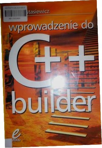 Wprowadzenie do C++ builder - Andrzej Stasiewicz