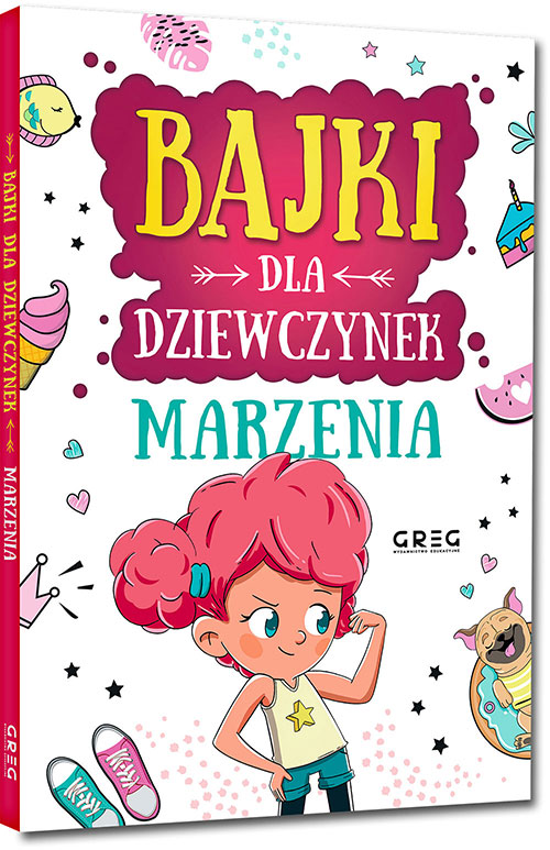 

Bajki dla dziewczynek. Marzenia. Oprawa twarda