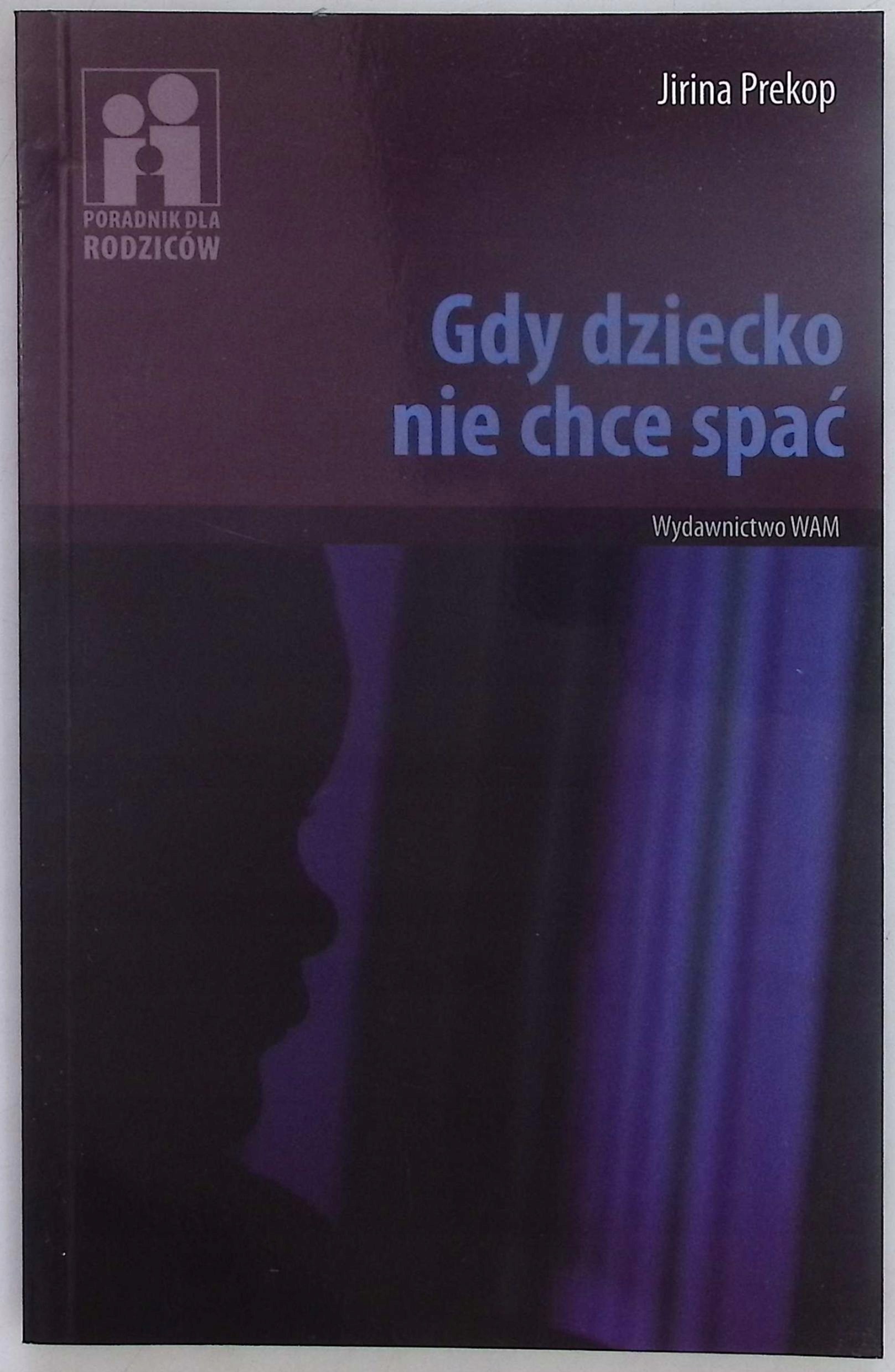 Gdy dziecko nie chce spać Jirina Prekop
