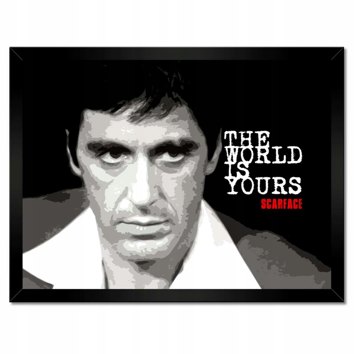 Plakáty v rámu 40x30 The World Is Yours Al Pacino Herec
