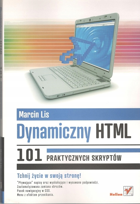 Dynamiczny HTML 101Praktycznych skryptów M. Lis