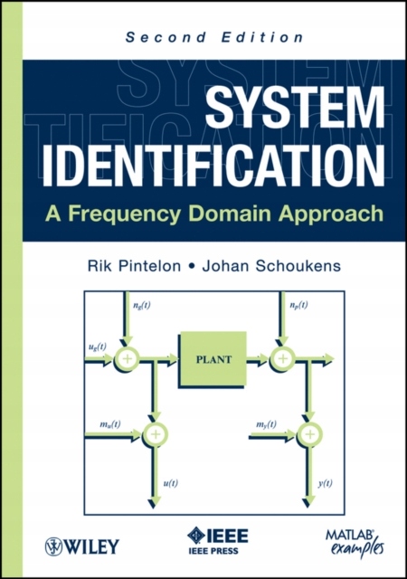 System Identification: A Frequency Domain Approach RIK PINTELON