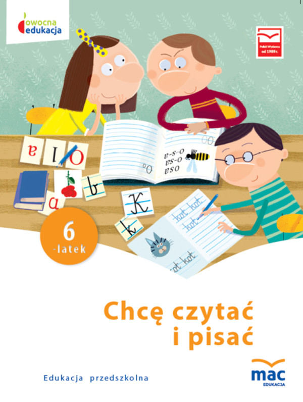 

Owocna edukacja. Chcę czytać i pisać 6-latek