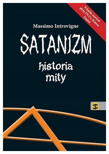 Satanizm. Historia, mity - Massimo Introvigne