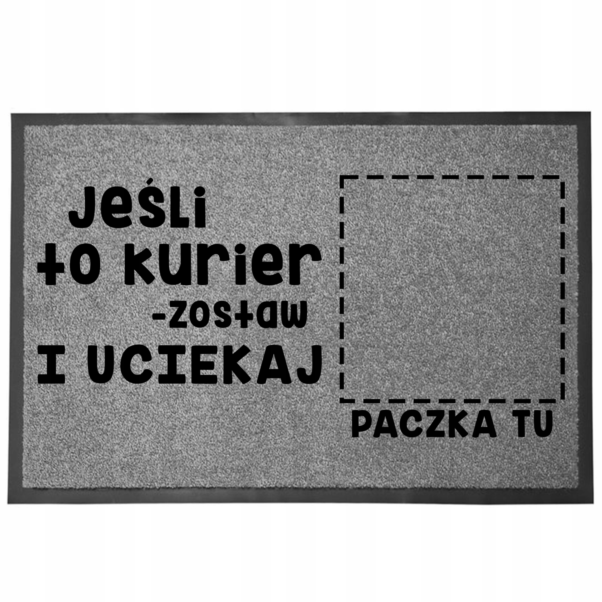 Wycieraczka Wejściowa Szara 40X60CM Pod Drzwi Humor Zabawna Jeśli To Kurier