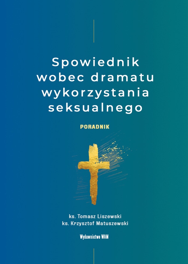 

Spowiednik wobec dramatu wykorzystania seksualnego