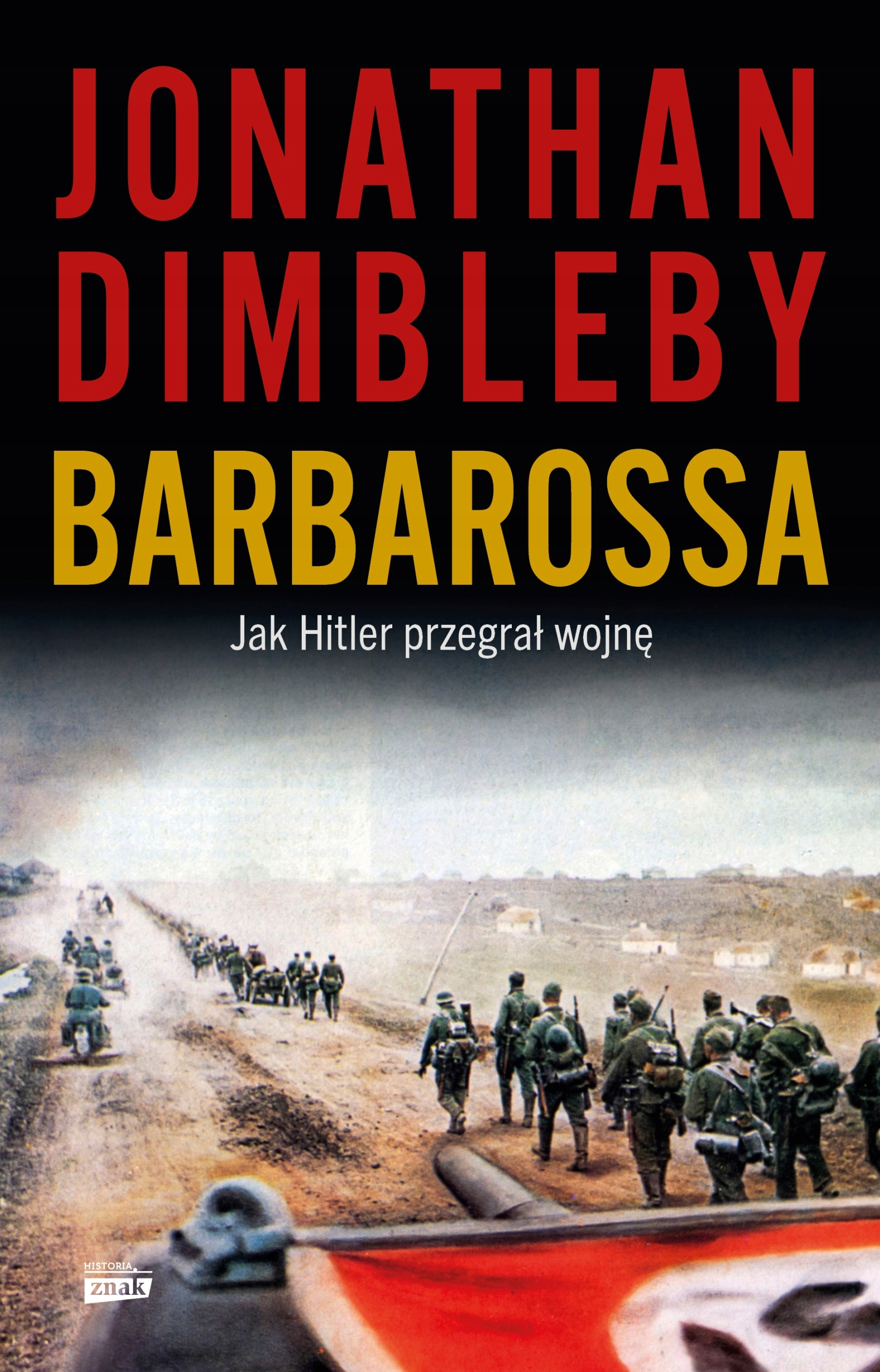 Barbarossa: Jak przegrał wojnę Dimbleby