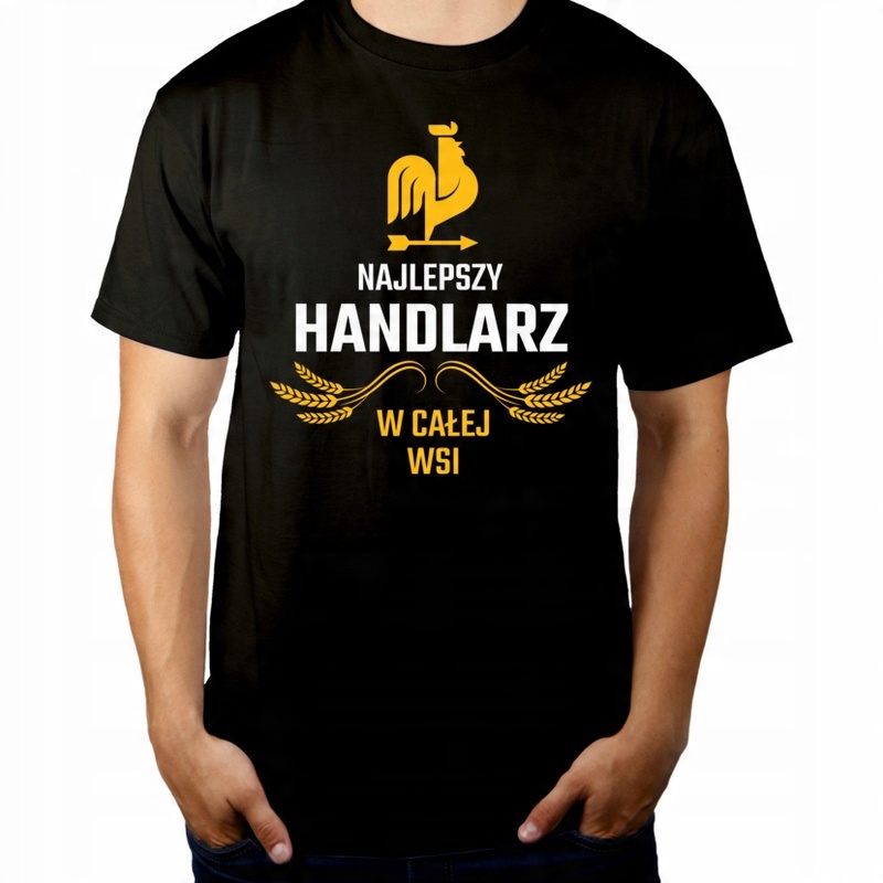 

Najlepszy Handlarz W Całej Wsi Koszulka