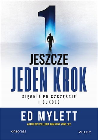 

Jeszcze Jeden Krok. Sięgnij Po Szczęście I Sukce..
