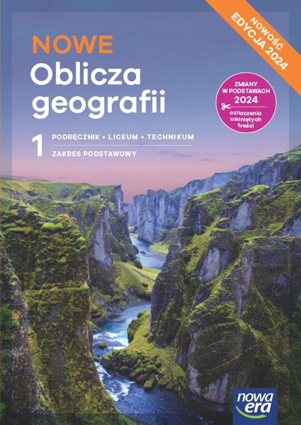 NOWE OBLICZA GEOGRAFII 1 LO PODRĘCZNIK PODSTAWOWY NOWA ERA edycja 2024