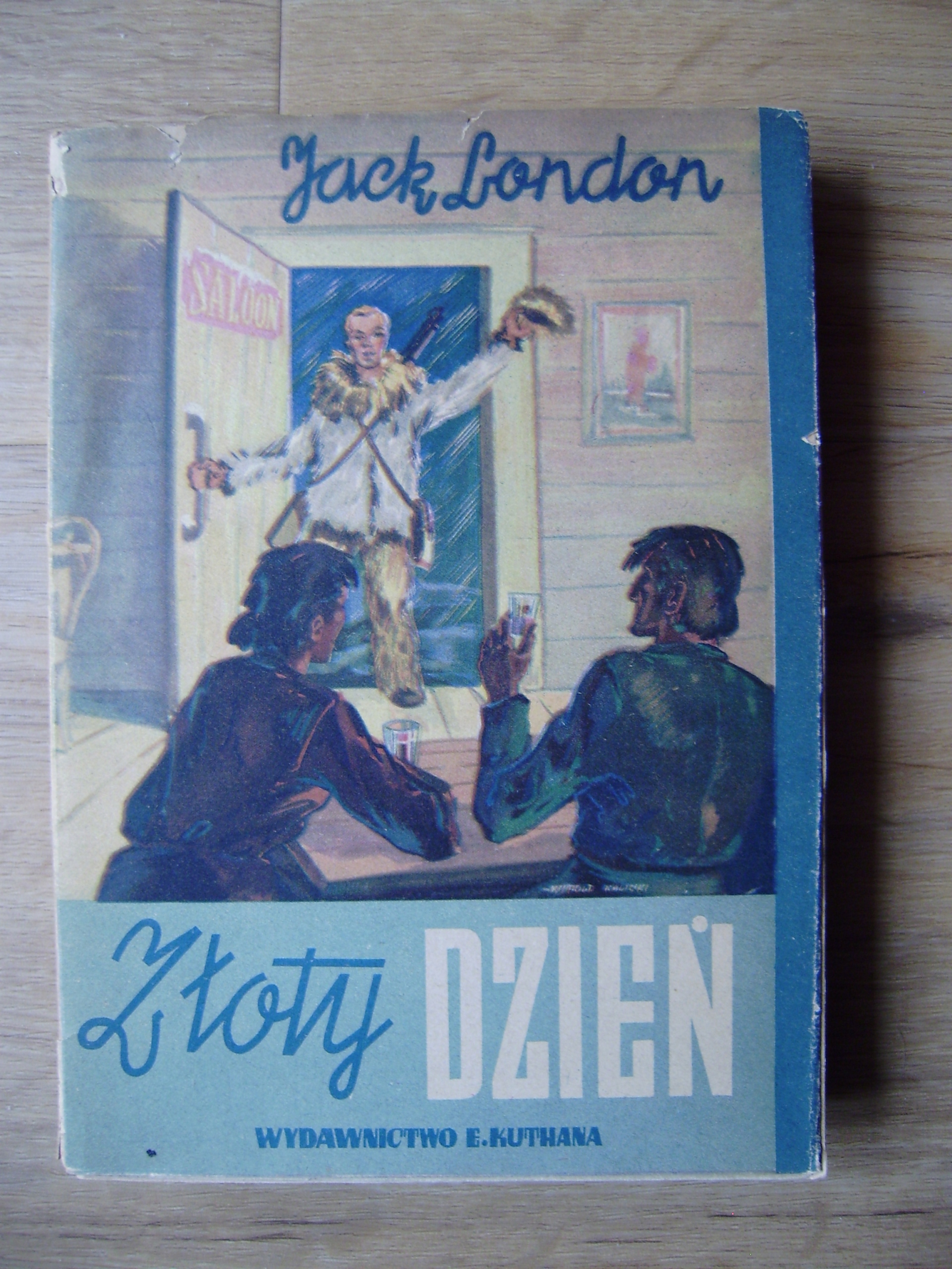 Złoty dzień, Jack London