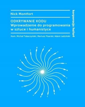 ODKRYWANIE KODU. WPROWADZENIE DO PROGRAMOWANIA...